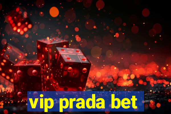 vip prada bet